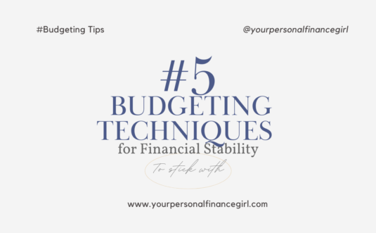 5 budgeting techniques for Financial Stability